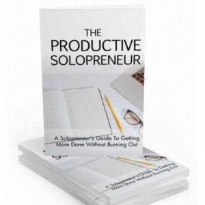 The Productive Solopreneur – eBook with Resell Rights